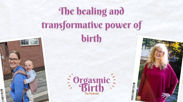 The healing and transformative power of birth