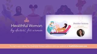 Shoulder Dystocia – with Dr. Caroline Friedman