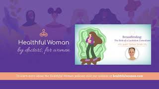 Breastfeeding: The Role of a Lactation Consultant–with Melissa Kotlen, RN, IBCLC