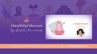 Irregular Periods – with Dr. Aren Gottlieb