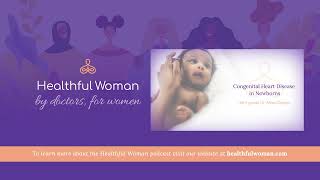 Congenital Heart Disease in Newborns – with Dr. Miwa Geiger