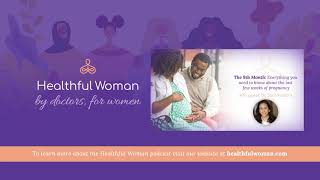 The 9th Month: The Last Few Weeks of Pregnancy – with Dr. Sara Kostant