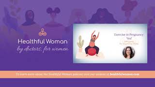 Exercise in Pregnancy: Yes! – with Dr. Stephanie Melka