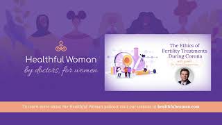 The Ethics of Fertility Treatments During Corona – with Dr. Alan Copperman