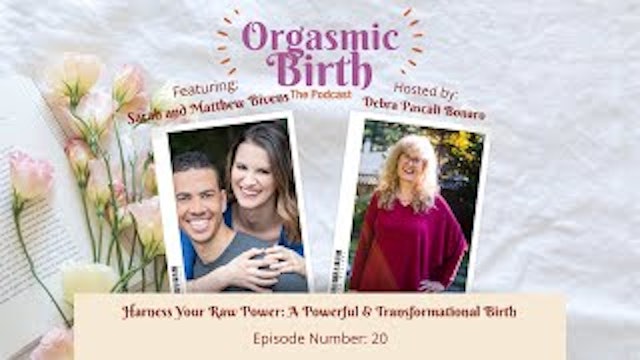 Harness Your Raw Power: A Powerful & Transformational Birth with Sarah...