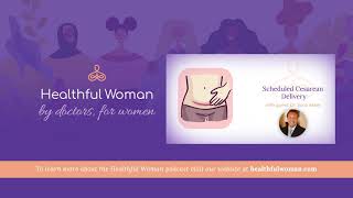 Scheduled Cesarean Delivery – with Dr. Sarp Aksel