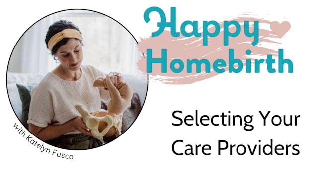 5. Selecting Your Care Providers, Hap...