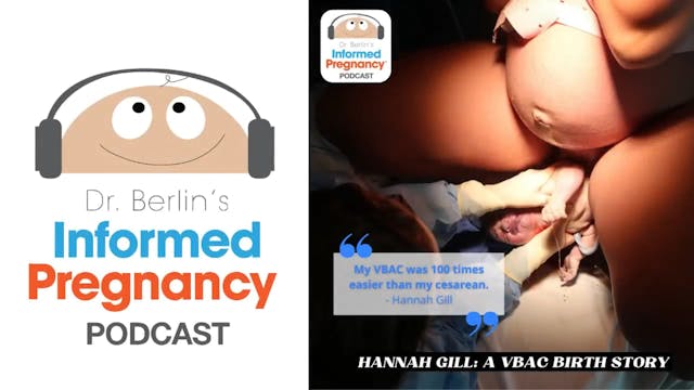 Ep. 321 Hannah Gill - A VBAC Birth Story