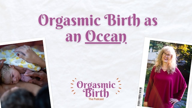 Orgasmic Birth as an Ocean