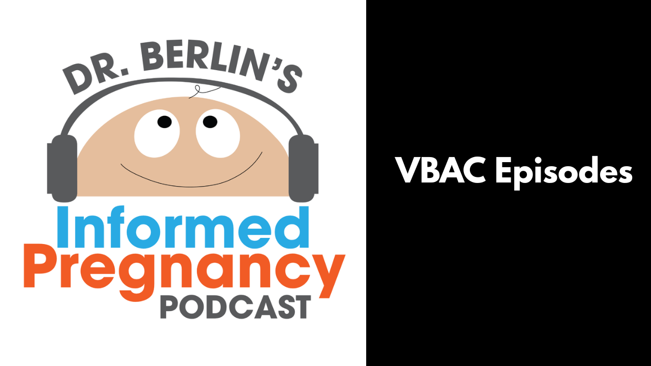 VBAC Episodes - The Informed Pregnancy Podcast