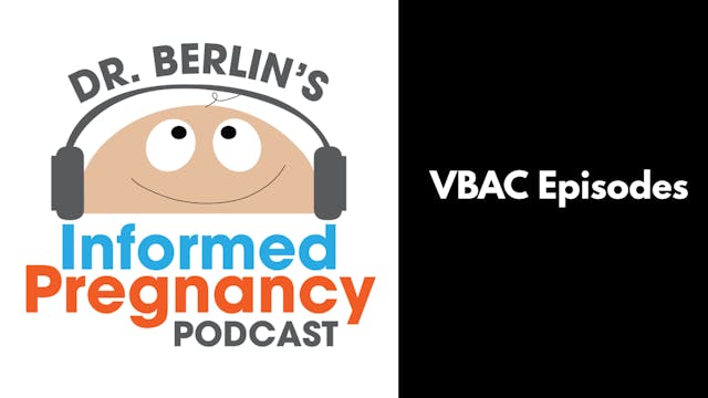 VBAC Episodes - The Informed Pregnancy Podcast