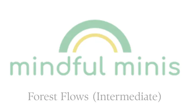 Mini & Me Forest Flows (Intermediate)