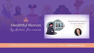 Mental Health in Pregnancy: We Need to Talk About It!_ - with Dr. Shari Lusskin