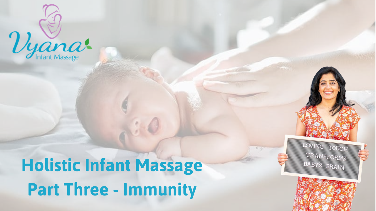 Vyana Holistic Infant Massage for Immunity