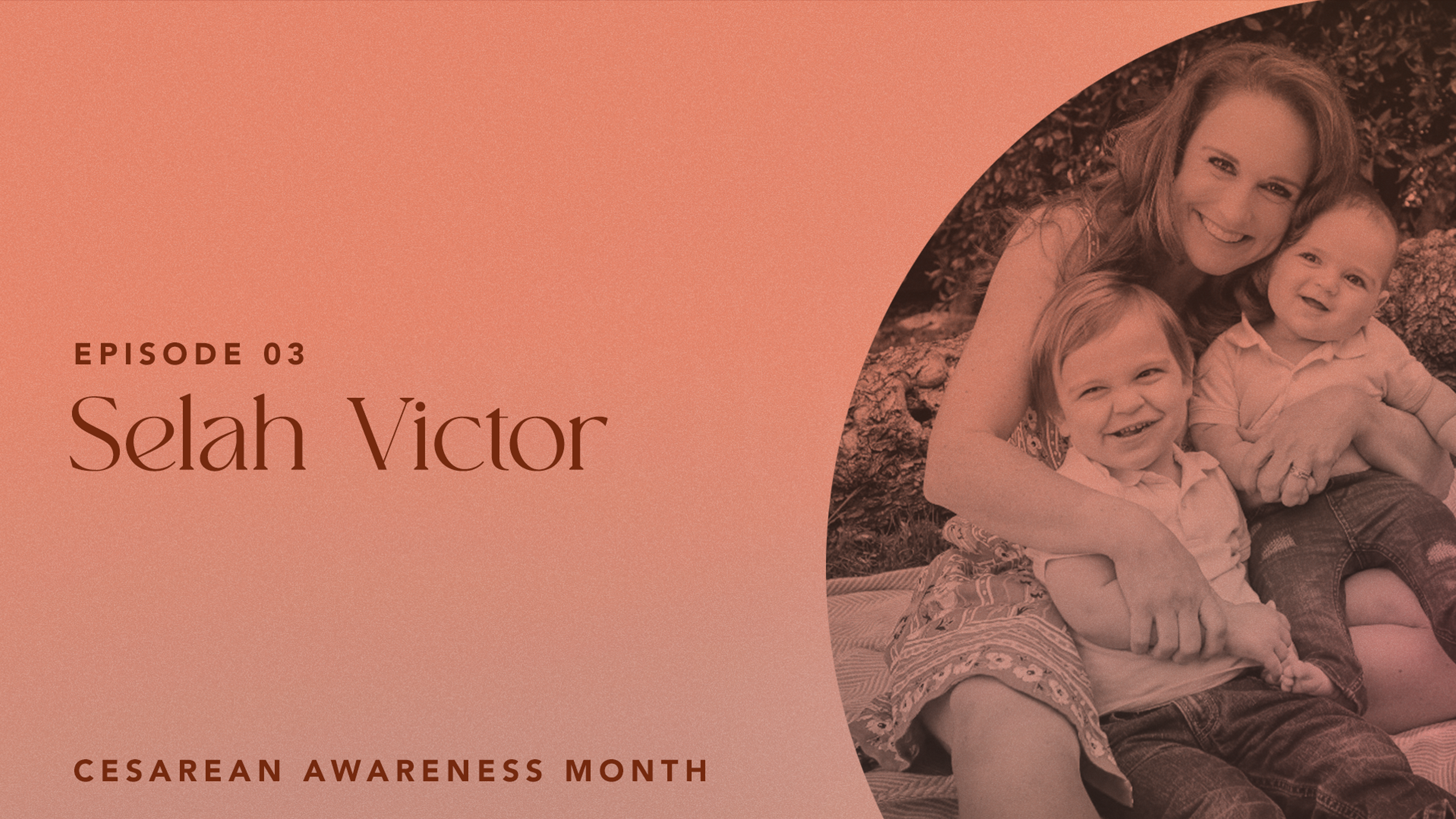 Selah Victor - Empowered Mama, Ep. 3