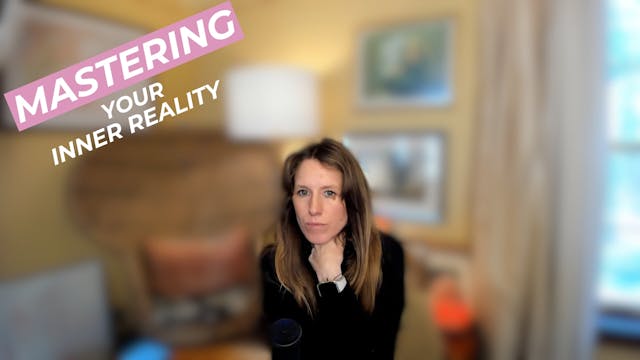 Mastering Your Inner Reality
