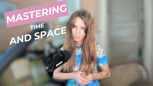Mastering Time and Space: A Guided Me...