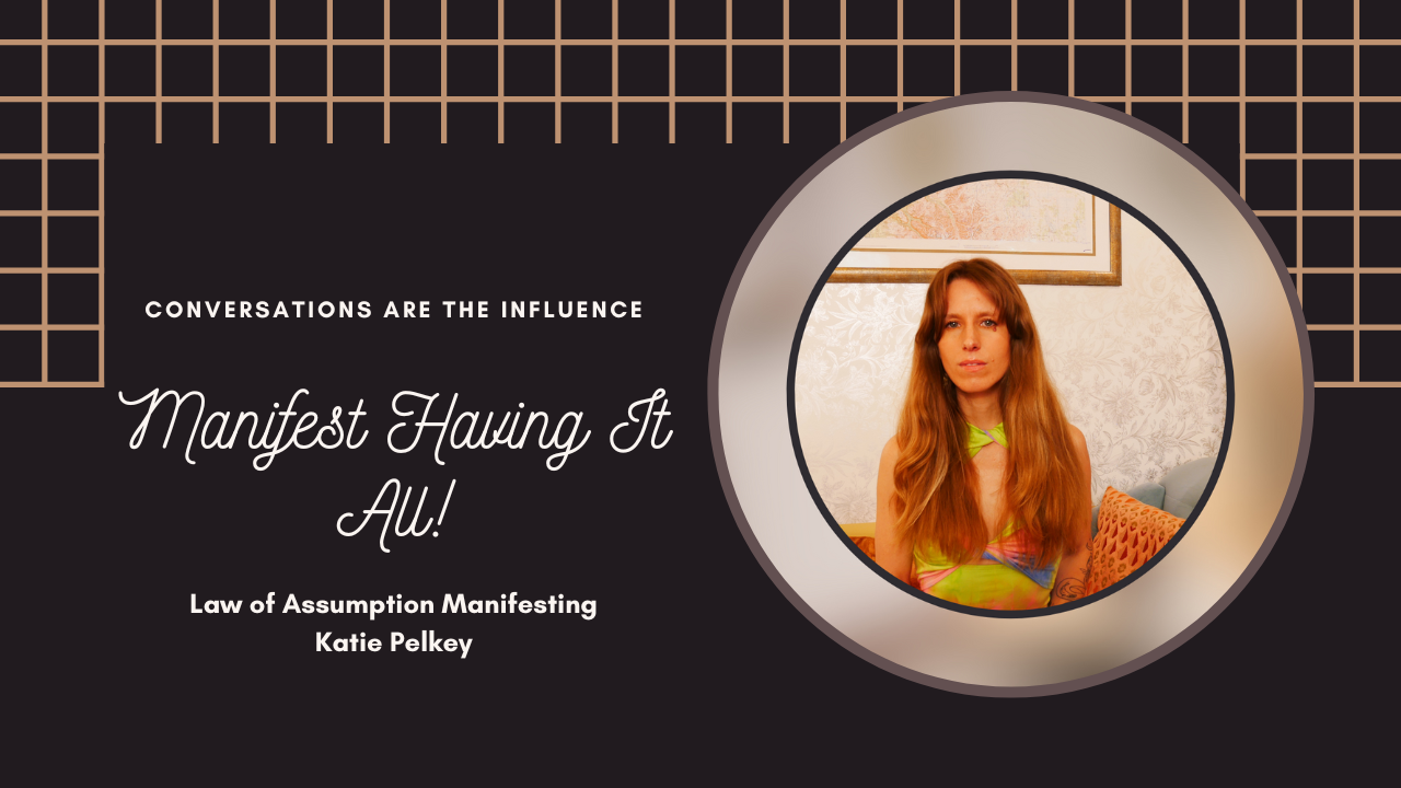 Manifest Having It All!