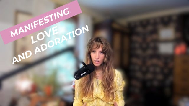 Manifesting Love and Adoration