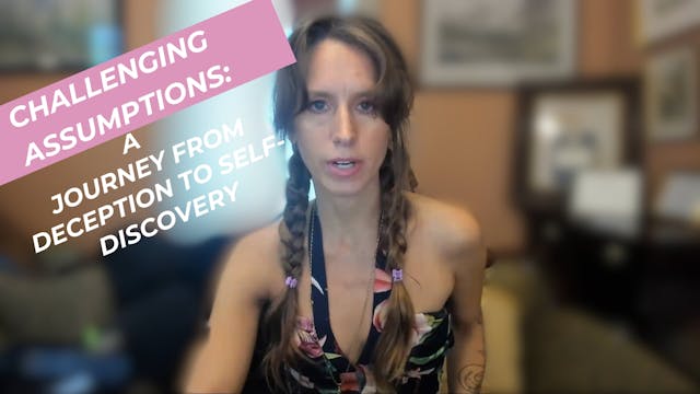 Challenging Assumptions: A Journey fr...