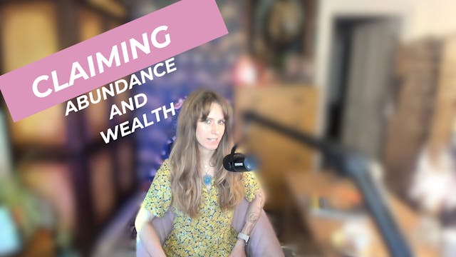 Claiming Abundance and Wealth