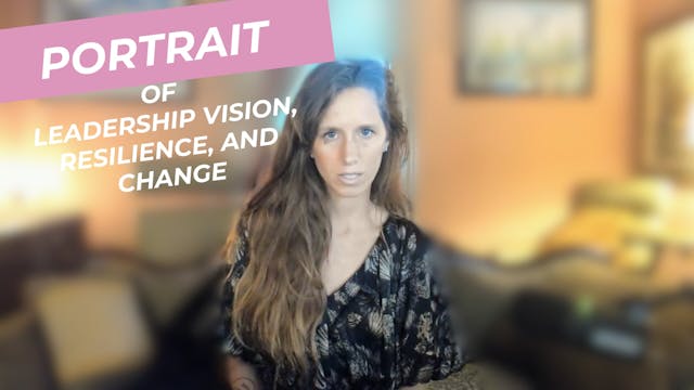 Portrait of Leadership Vision, Resili...