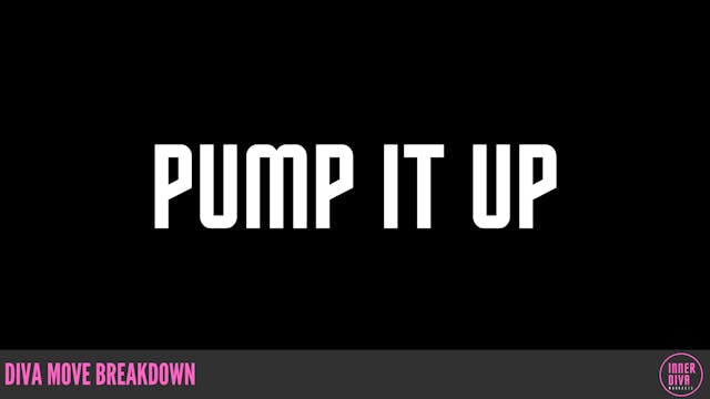 PUMP IT UP