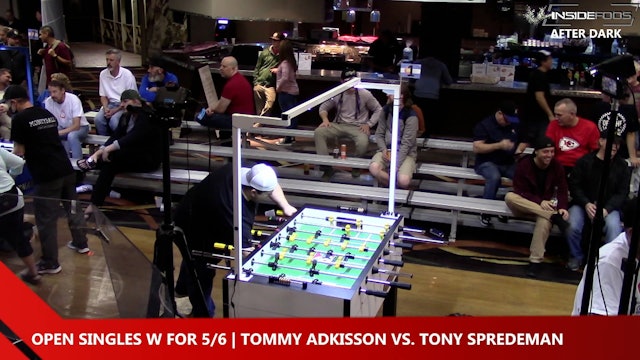 Tony Spredeman vs. Tommy Adkisson | Open Singles W for 5/6