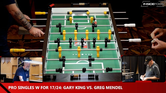Gary King vs. Greg Mendel | Pro Singles W for 17/24