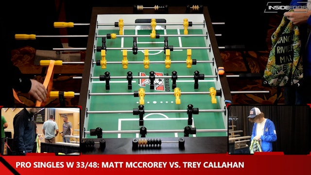 Matt McCrorey vs. Trey Callahan | Pro Singles W 33/48