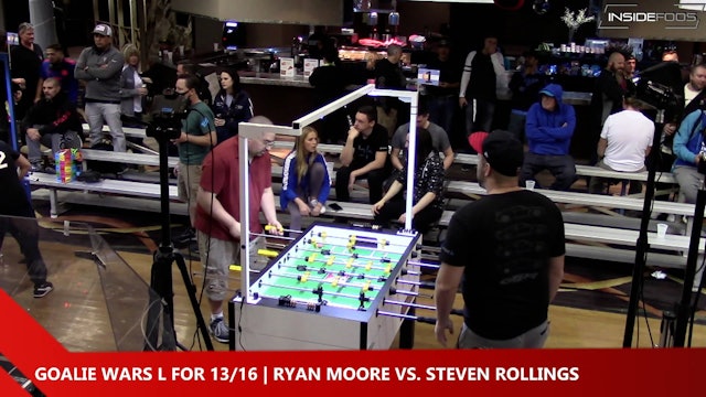 Ryan Moore vs. Steven Rollings | Goalie Wars L for 13/16