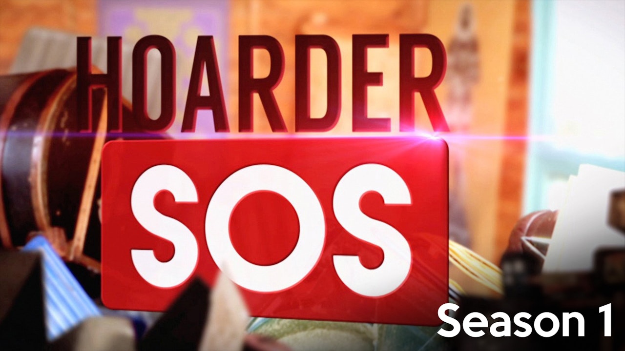 Hoarder SOS - Season 1