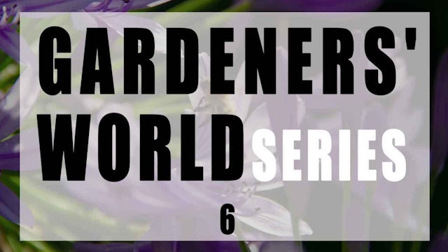 Gardeners' World - Season 6
