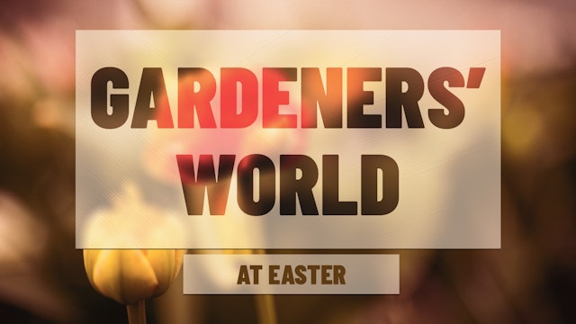 Gardeners' World Series 6 - Episode 4