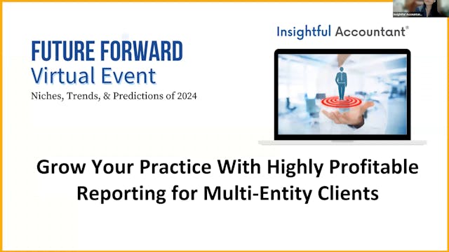 Grow Your Practice with Highly Profitable Reporting for Multi-Entity Clients