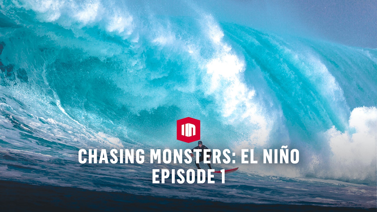 Chasing Monsters: El Nino Episode 1