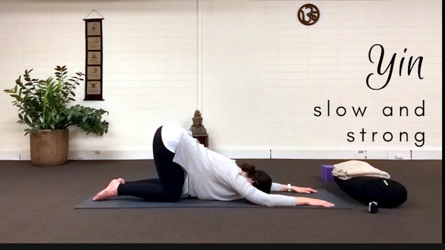 Slow and Strong Yin Practice