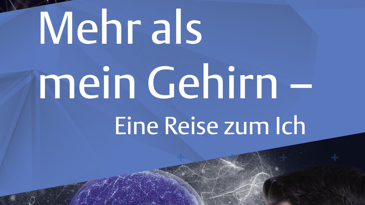 Mehr als mein Gehirn