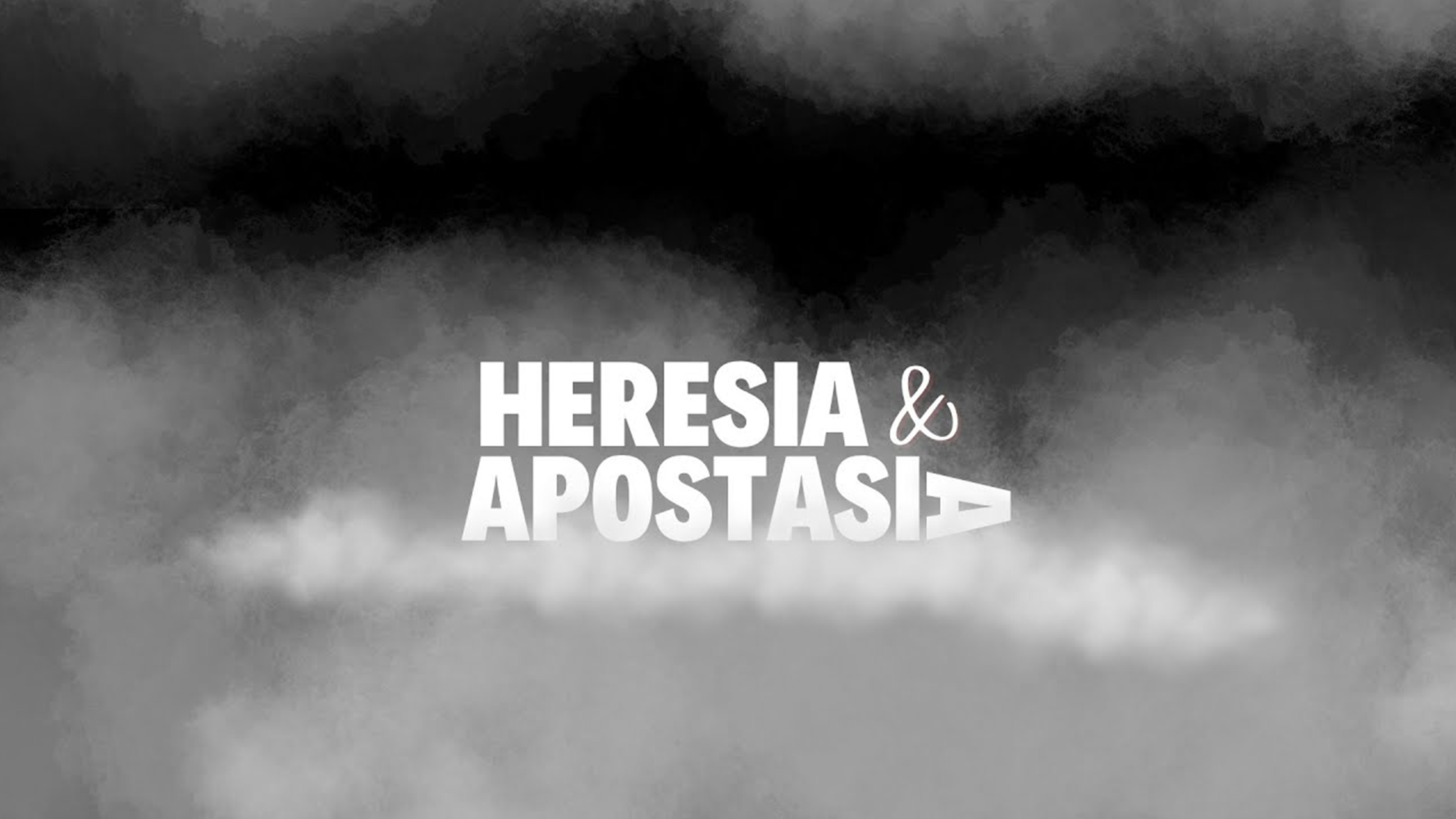 Heresia e Apostasia