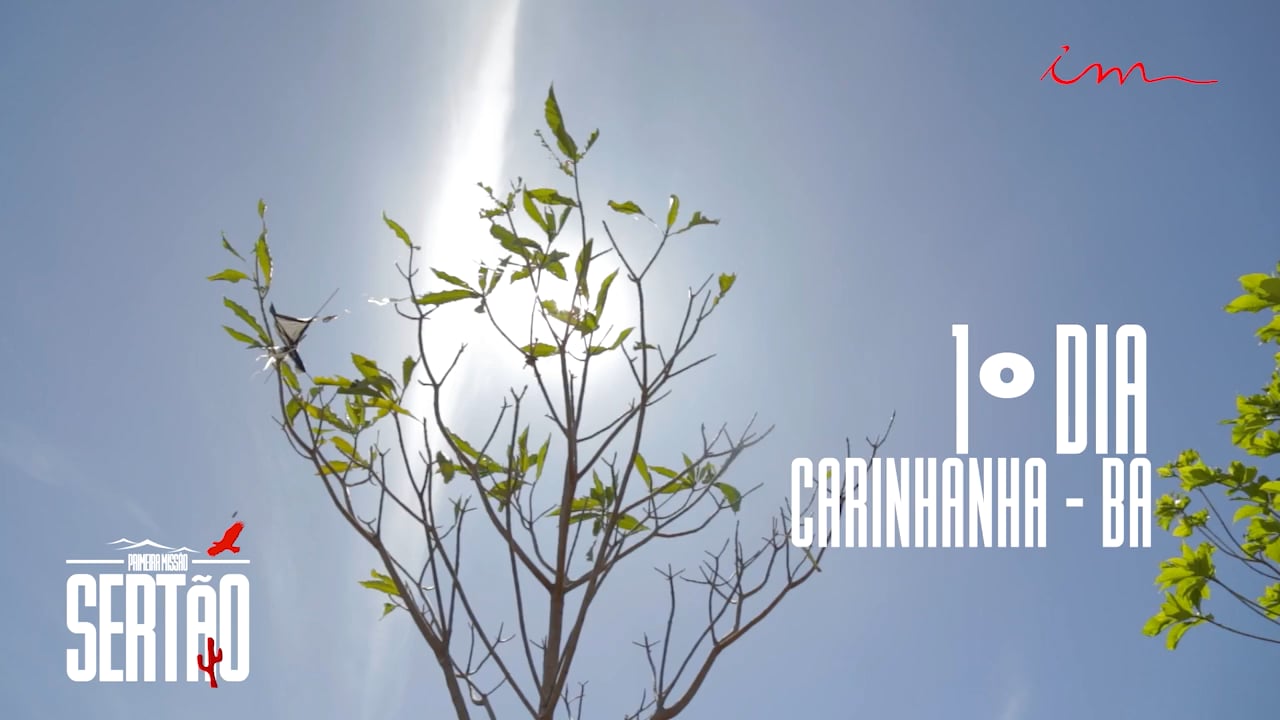 1ª Missão Sertão - Dia 1