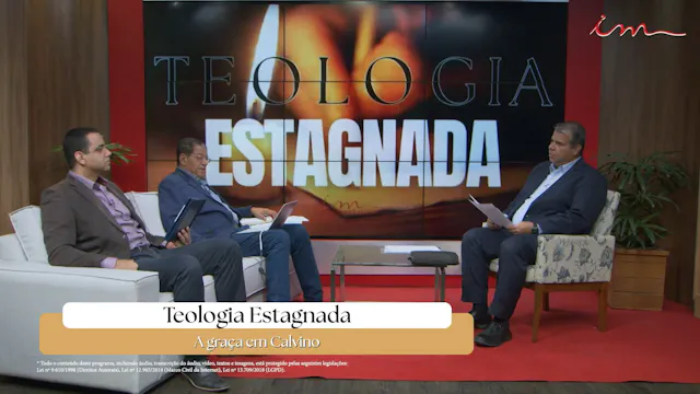 Calvino: Graça e Predestinação