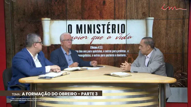 A Formação do Obreiro - Parte III