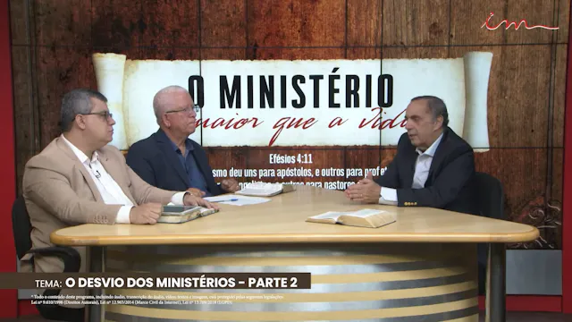 O Desvio dos Ministérios - Parte II