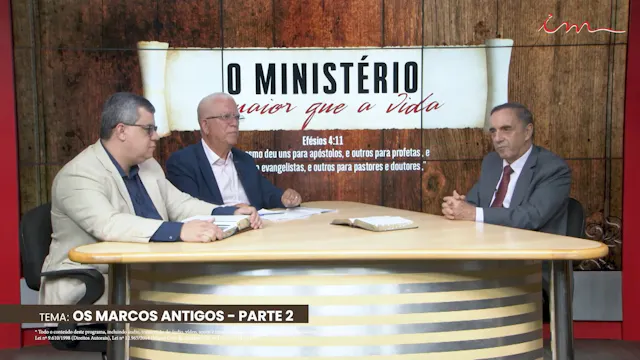 Os Marcos Antigos - Parte II