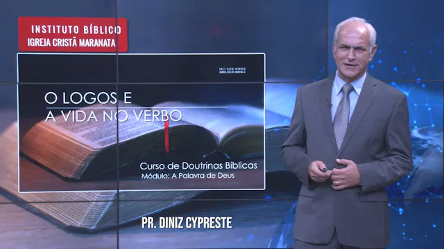 O Logos e a Vida no Verbo - Parte I