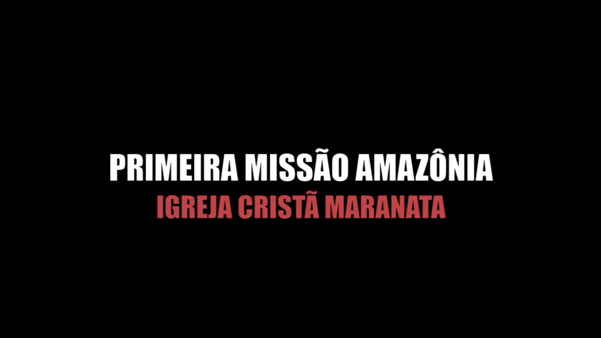 1ª Missão Amazônia