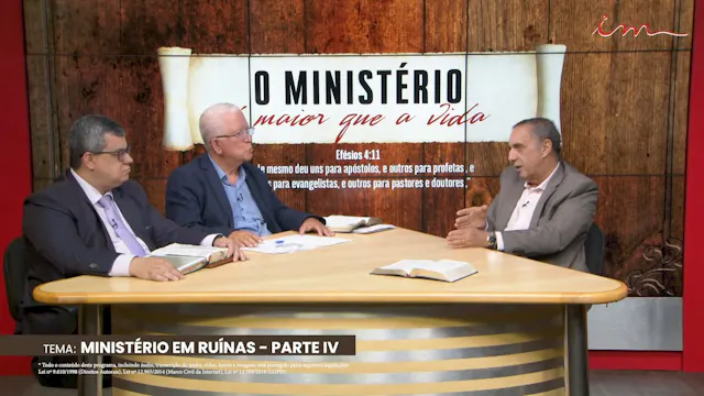 Ministério em Ruínas - Parte IV