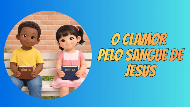 O Clamor pelo Sangue de Jesus