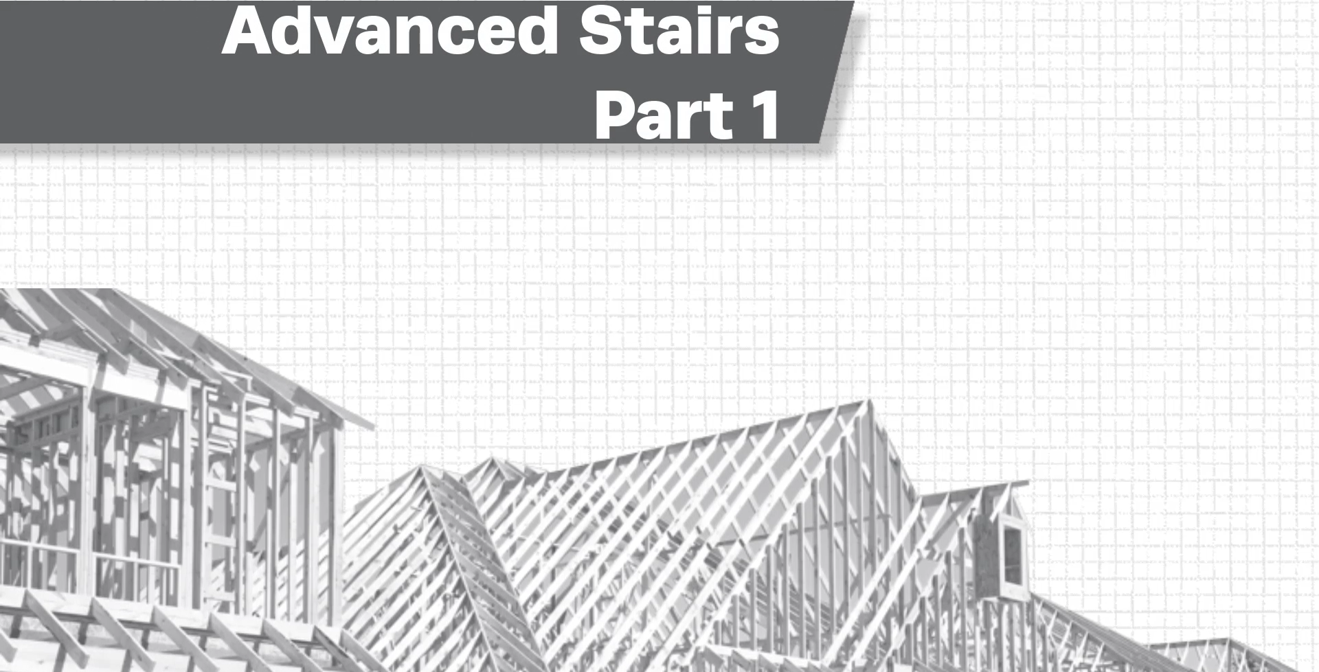 Advanced Stairs - Part 1
