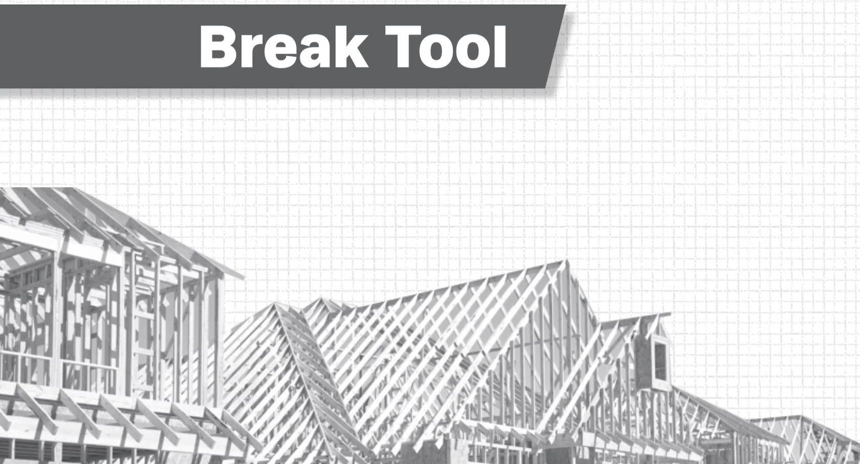Break Tool
